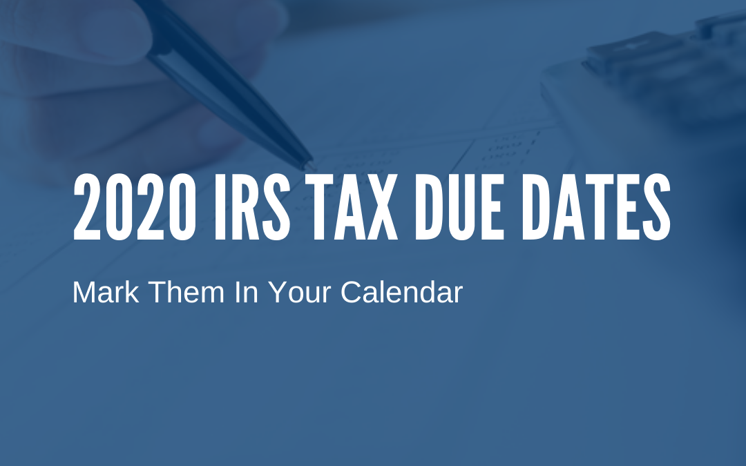 IRS 2020 Tax Due Dates